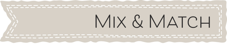 Mix & Match