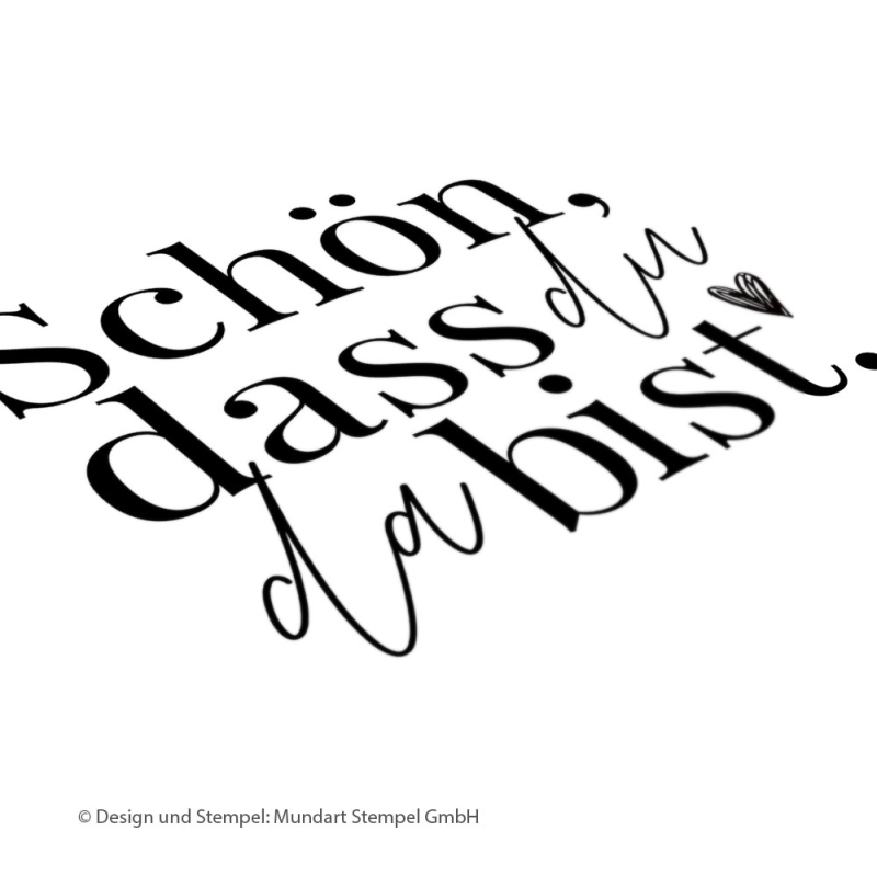 Holzstempel schön, dass du da bist