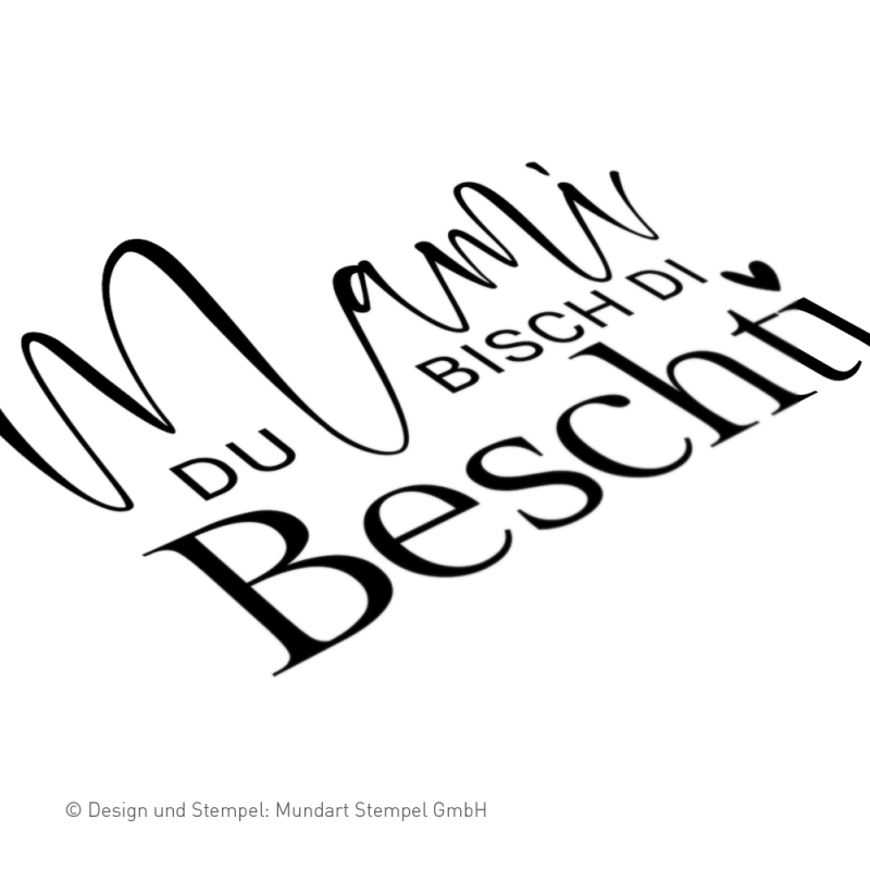 Holzstempel Mami du bisch di Beschti
