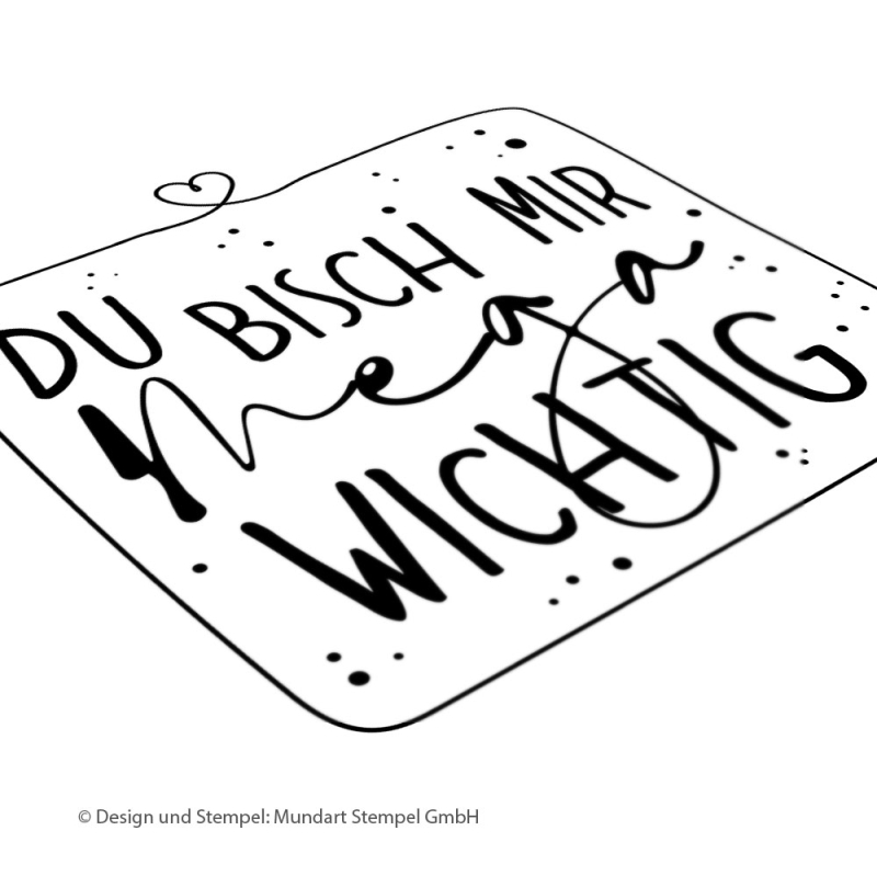 Holzstempel du bisch mir mega wichtig