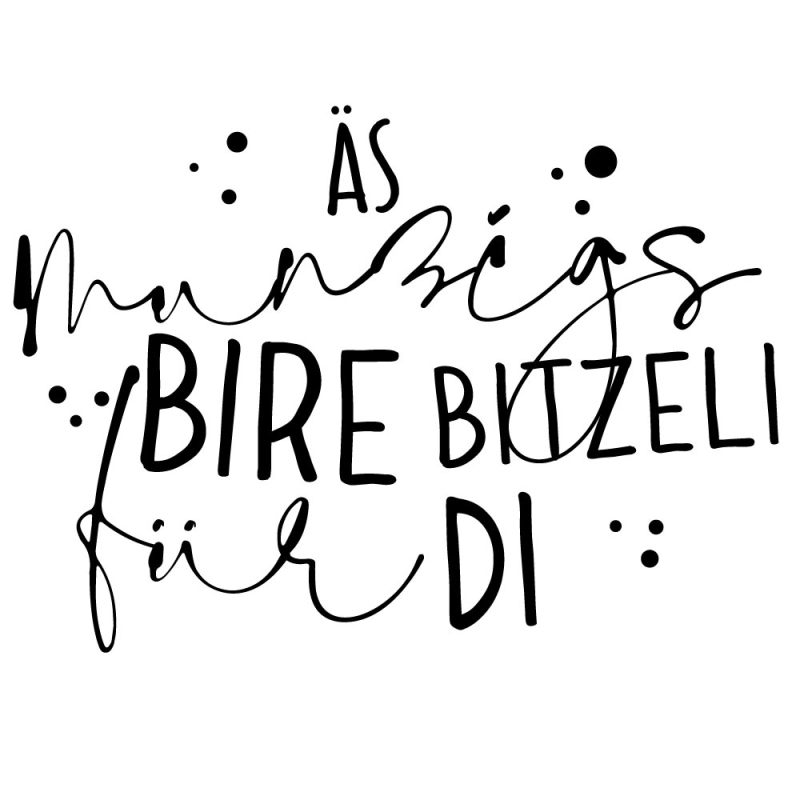 Holzstempel äs munzigs birebitzeli für di