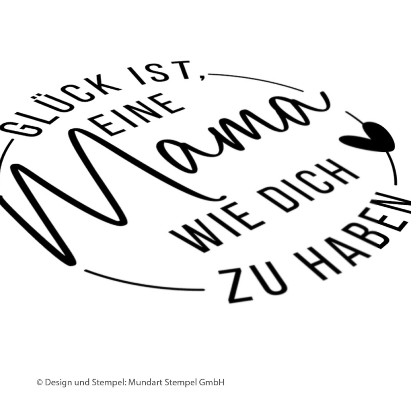 Holzstempel Glück ist, eine Mama wie dich zu haben